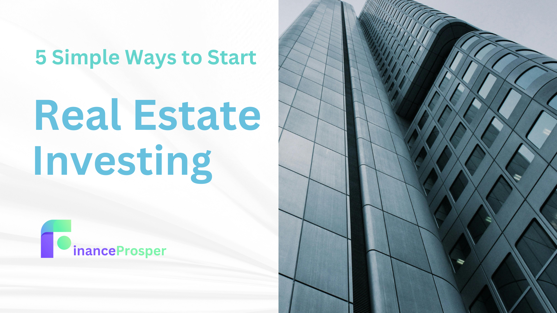 Simple Ways to Start Real Estate Investing