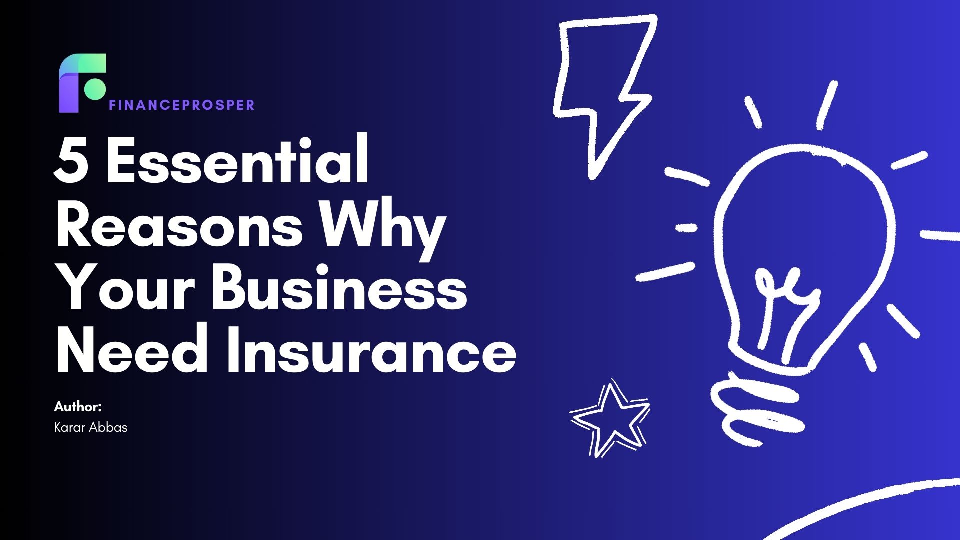 5 Essential Reasons Why Your Business Need Insurance